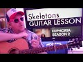 How To Play Skeletons Lexi Needed A Break From Euphoria Labrinth Guitar Tutorial Beginner Lesson mp3