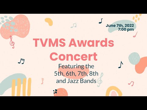 Tukes Valley Middle School Awards Concert - 6/7/22
