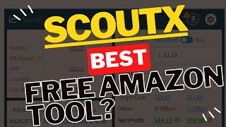 ScoutX - The BEST new FREE tool for OA Amazon sellers? by Hustle Buddies Official 1,067 views 10 months ago 11 minutes, 48 seconds