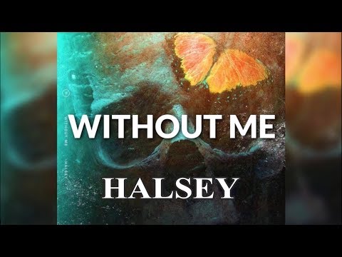 Without Me - Halsey (Lyrics ve Türkçe Çeviri)