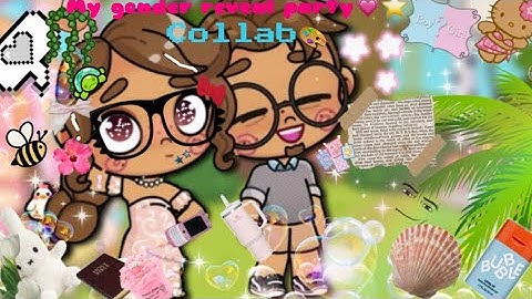 My gender reveal party ||(Collab + drama)||🧸🐾