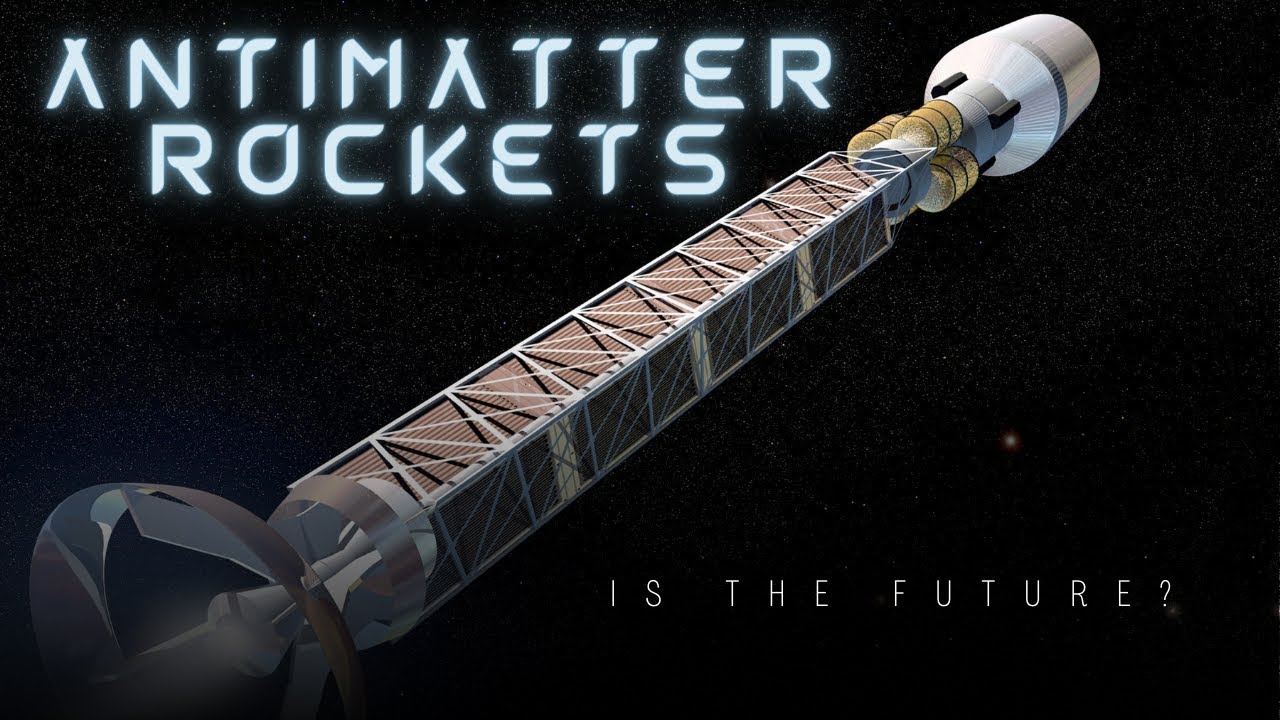 Antimatter rocket: Everything you need to know about - YouTube