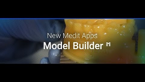 New Medit App - Model Builder (3D Printing)