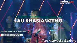 Video thumbnail of "LAU KHASIANGTHO AW | FGATULSA | THAWNG TAWNG | - ZOMIMUSICSTATION"