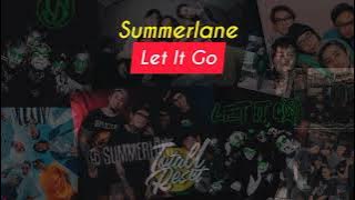 Let It Go - Summerlane ( Lirik Lagu Terjemahan )