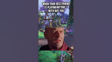 When your best friend is playing mythic + with out you #wow #worldofwarcraft #warcraft