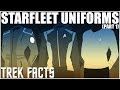 13- Trek Facts- Starfleet Uniforms 2151-2269 (Part 1)