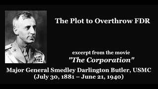 The Plot to Overthrow FDR, Major General Smedley Butler, USMC