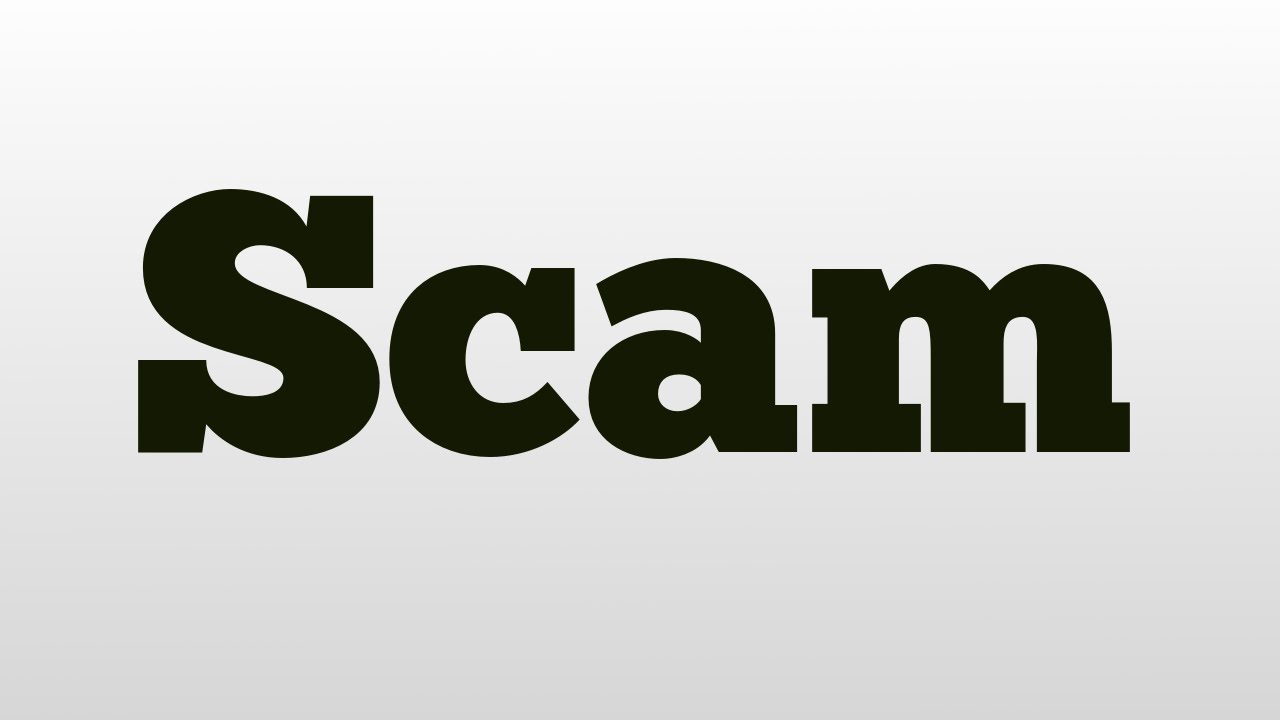 Scam meaning and pronunciation - YouTube