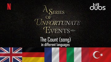 A Series of Unfortunate Events - The Count (song) - in different languages | allDUBS