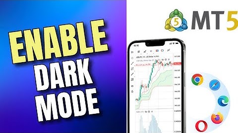 How to Get Dark Mode in MetaTrader 5 2025?