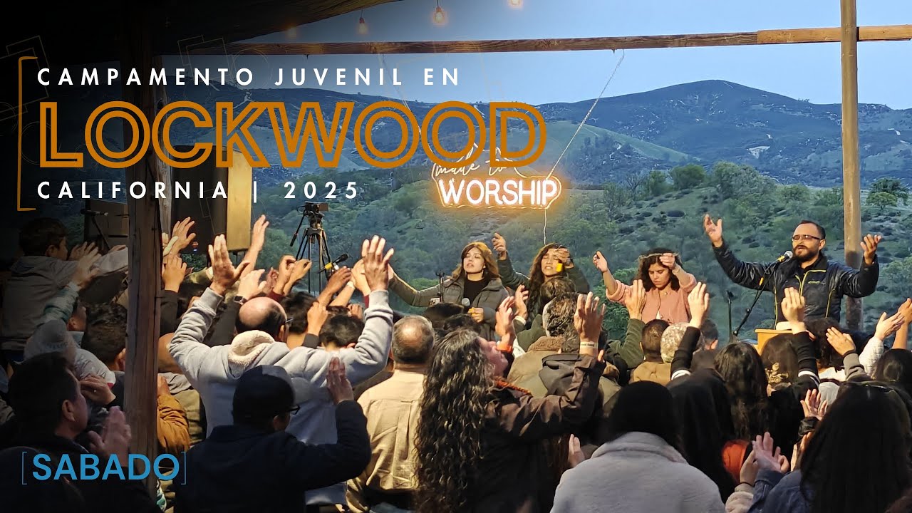 (5) Campamento Juvenil en Lockwood, CA | Sábado por la tarde - 29/Mar/2025