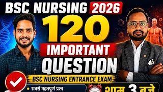 Bsc Nursing 2026 | 120 Important QUESTION | Bsc Nursing | Abvmu Bac Nursing Exam 2026 | UPCNET