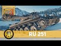 World of Tanks | [GER] RR #105 - Ru 251