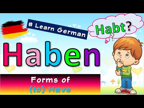 GERMAN LESSON 17: USEFUL German verbs: TO HAVE (\