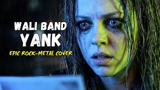 Yank (EPIC ROCK-METAL) - Wali Band | Cover by AntAVerse
