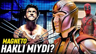 Magneto Haklı Mıydı? MARVEL XMen Film Serisi & Deadpool and Wolverine