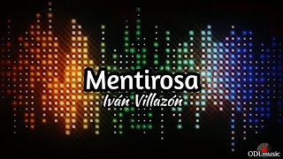 Mentirosa - Iván Villazón (Letra)