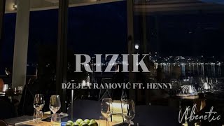 Rizik - Džejla Ramović ft. Henny (Lyrics)