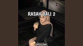 Rasah Bali 2