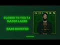 Closer To You F T Major Lazer BASS BOOSTED Closer To You F T Major Lazer BASS BOOSTED