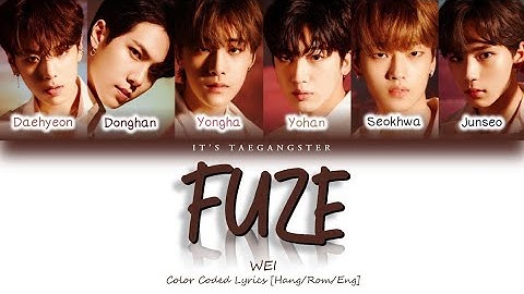 WEi(위아이) “FUZE(도화선) (Prod.by 장대현)” Color Coded Lyrics [Han/Rom/Eng] 가사