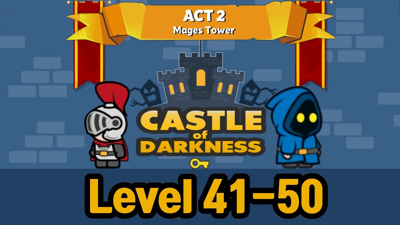 Castle of Darkness Level 41-50 Act 2 Mages tower | Castle of Darkness gameplay walkthrough | Sigog