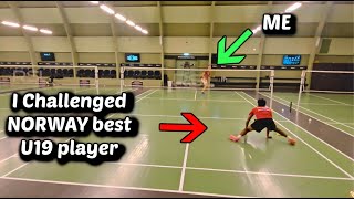 Badminton Match - I challenged Norways Best U19 player