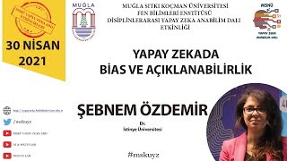 Yapay zekada Bias ve Açıklanabilirlik - Şebnem Özdemir