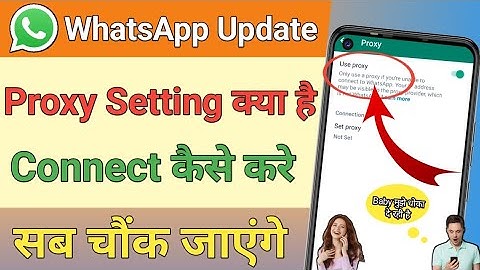 Whatsapp Proxy Setting Kya Hai Aur Isko Kaise Set Kare || What Is Whatsapp Proxy Setting ||