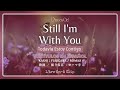 「Still I’m With You」- L’Arc〜en〜Ciel [Sub. Español + Lyrics]