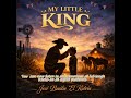 "MY LITTLE KING"      (Country Pop/ English)
