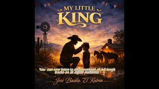 "MY LITTLE KING"      (Country Pop/ English)