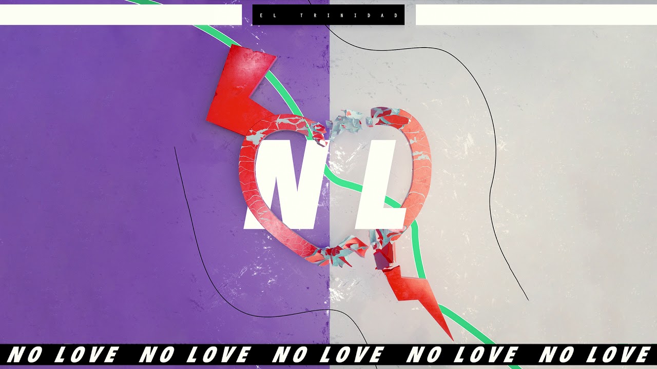 El Trinidad - No Love [Official Audio]