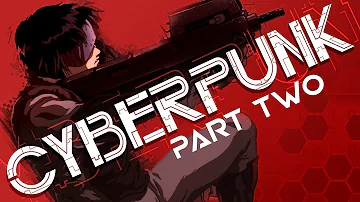 Cyberpunk Documentary PART 2 | Ghost in the Shell, Shadowrun, Total Recall, Blade Runner Game