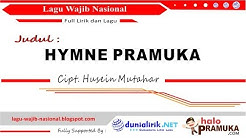 HYMNE PRAMUKA - Lirik (Lagu Wajib Nasional) Ciptaan H Mutahar  - Durasi: 2:32. 