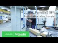 Panelset sfn  installation du chssis  fixation rapide i schneider electric