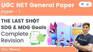 THE LAST SHOT SDG & MDG Goals Complete Revision | Paper 1 | NTA UGC NET JRF 2021 | Shiv Meena