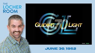 Guiding Light - June 30, 1952 - 70th Anniversary