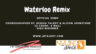 Waterloo Remix Line Dance By Joshua Talbot Alison Johnstone Official Demo