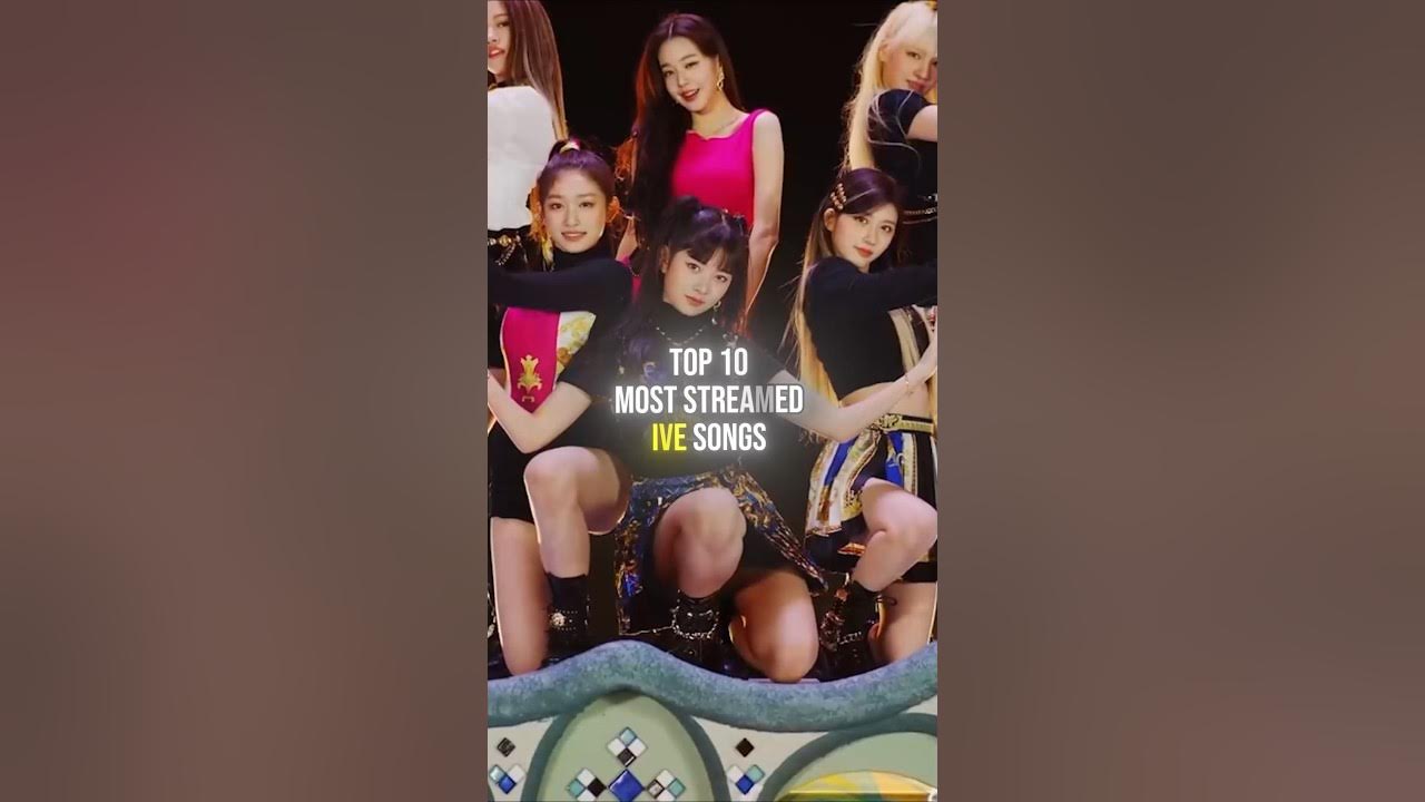 Top 10 MOST STREAMED IVE Songs on Spotify 🎶📈 #shorts #ive #kpop #kpopgroup #kpopgroups #top10 #song Top 10 MOST STREAMED IVE Songs on Spotify 🎶📈 #shorts #ive #kpop #kpopgroup #kpopgroups #top10 #song