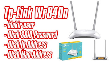 TP-Link WR840N Nembak Wifi Id |  Ubah SSID Password , Ubah Ip , Ubah Mac Address & Blokir User Mac