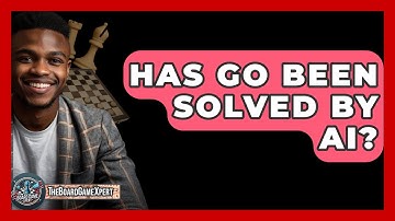 Has Go Been Solved By AI? - The Board Game Xpert