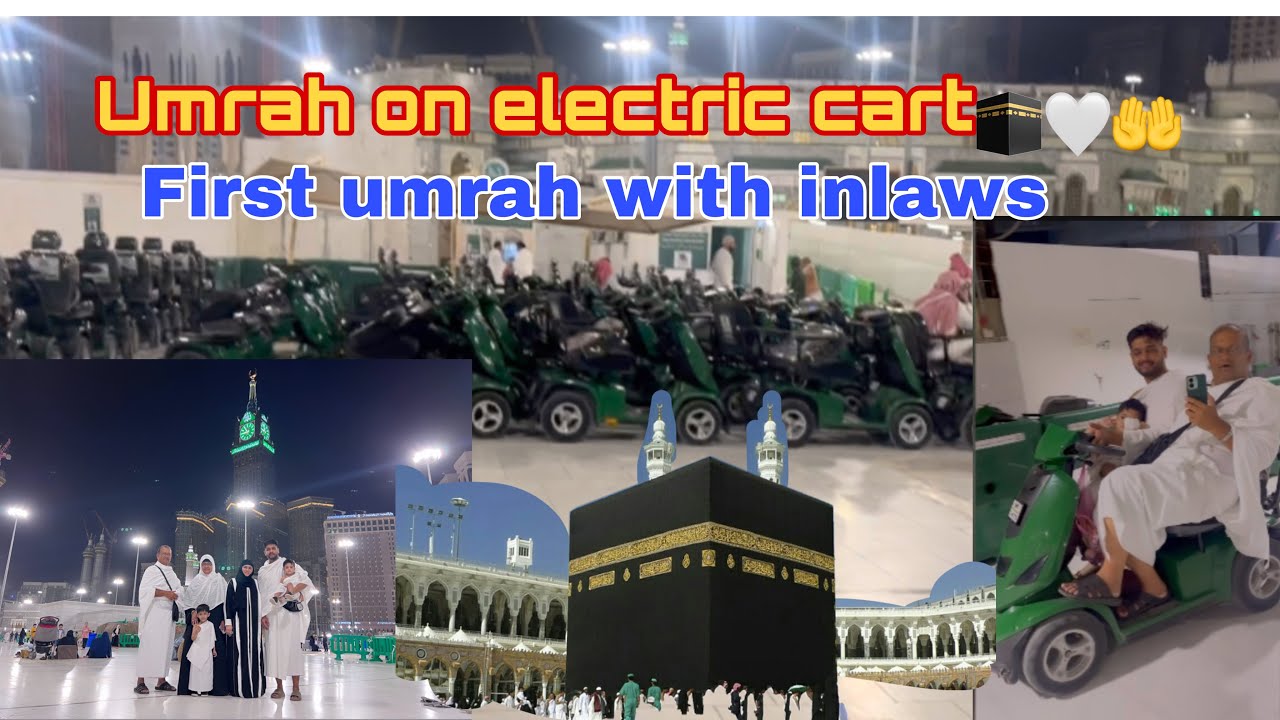 Humlog ne kiye electric cart par umrah🕋 / price kya hai cart ka/ meekat