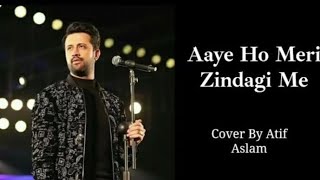 Atif Aslam's 2024 Instagram Viral Song 'aaye ho meri zindagi mein' Coveted By Prashant kumar 