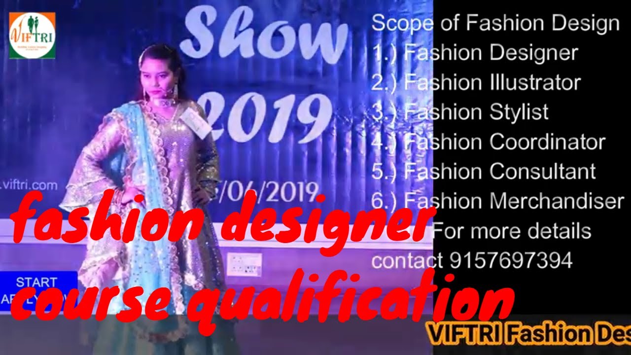 fashion designer course qualification Best Fashion Designing Institutes collage designer making