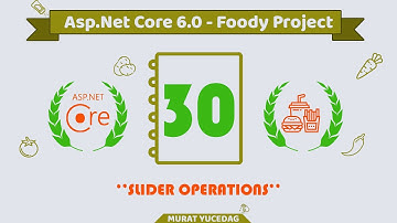 #30 Foody Asp.Net Core 6.0 Project - Slider Operations