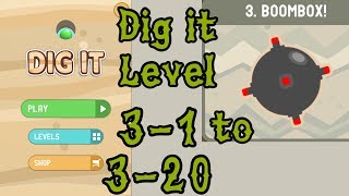 Dig it Level 3-1 to 3-20 | Boombox | Chapter 3 level 1-20 Solution Walkthrough screenshot 2