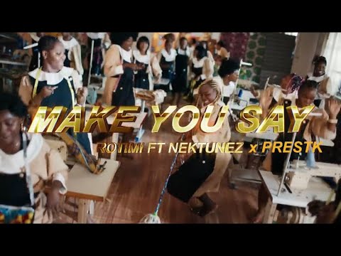 Rotimi & Nektunez Make You Say