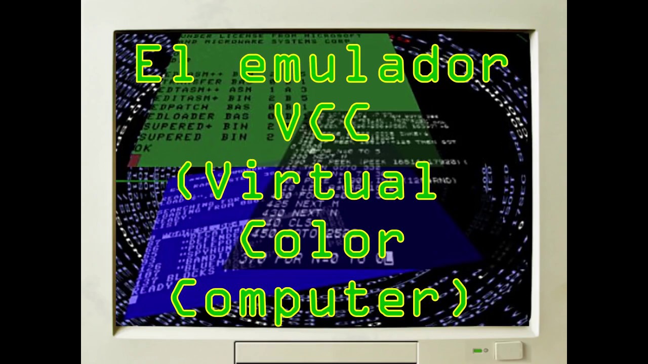 Virtual Color Computer El emulador VCC (Virtual Color Computer) - YouTube